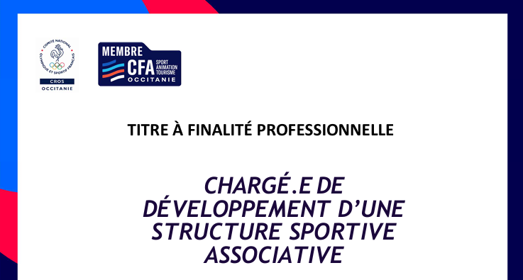 Bannière de présentation du Titre à Finalité Professionnelle « Chargé·e de développement d’une structure sportive associative » (TFP CDSSA), proposé par le CROS Occitanie, avec les logos du CROS Occitanie et du CFA Sport Occitanie.