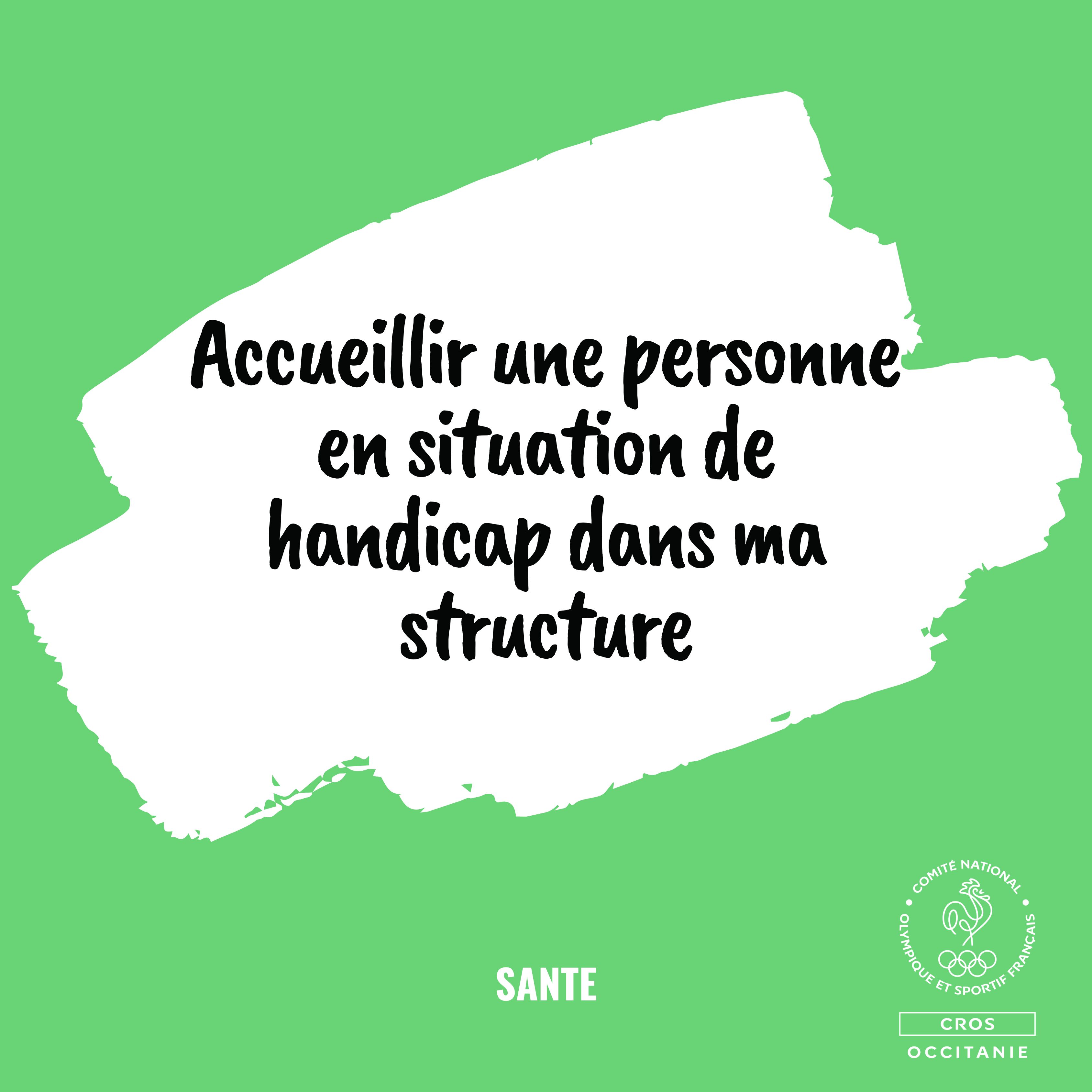 Visuel de la formation « Accueillir une personne en situation de handicap dans ma structure », proposée par le CROS Occitanie, sur fond vert.