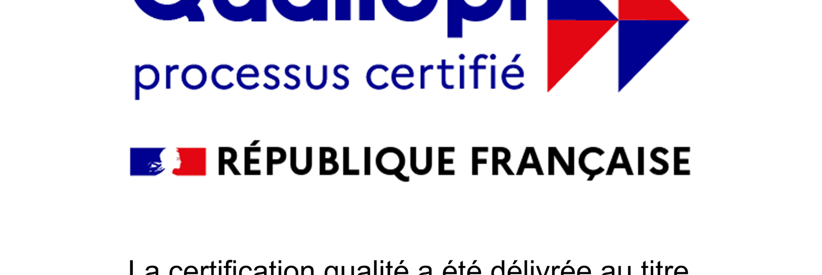 Logo Qualiopi « Processus certifié » de la République française, avec la mention « La certification qualité a été délivrée au titre de la catégorie d'action suivante : Actions de formation ».